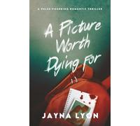 A Picture Worth Dying For