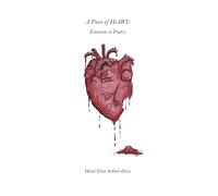 A Piece of HeART: Emotion is Poetry (A Piece of... Series)