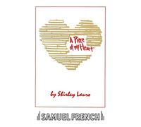 A Piece of My Heart: A Play in 2 Acts