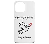 A Piece Of My Heart Lives In Heaven Dove Memorial Case for iPhone 13 Pro Max