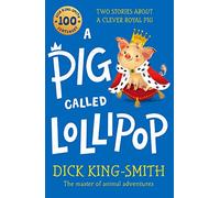 A Pig Called Lollipop