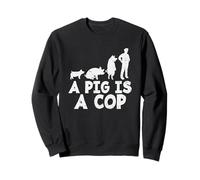 A Pig is a Cop - Police Officer Sweatshirt