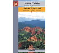 A Pilgrim's Guide to the Camino Sanabrés & Camino de Invierno: Ourense - A Laxe - Santiago, Ponferrada - a Laxe - Santiago (Camino Guides)