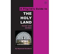 A Pilgrim's Guide to The Holy Land: Israel and Jordan: No. 1
