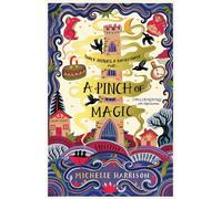 A Pinch of Magic : Bring the magic home with the bestselling Pinch of Magic Adventures