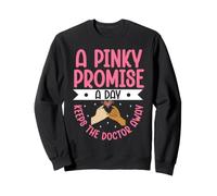 A Pinky Promise A Day Keeps The Doctor Away Sweatshirt