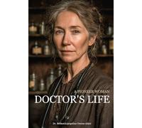 A Pioneer Woman Doctor's Life
