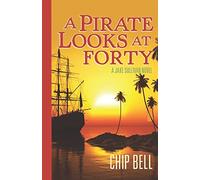 A Pirate Looks at Forty: 4 (Jake Sullivan Series)