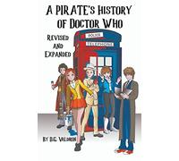 A Pirate's History of Doctor Who: 1 (Doctor Who: Pirates's History)