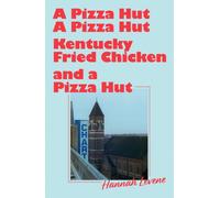 A Pizza Hut, a Pizza Hut, Kentucky Fried Chicken and a Pizza Hut