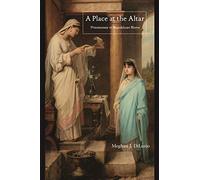 A Place at the Altar: Priestesses in Republican Rome