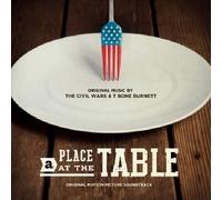 A Place at the Table by Civil Wars & T-Bone Burnett