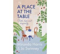 A Place at The Table: Faith, hope and hospitality