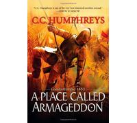 A Place Called Armageddon: Constantinople 1453