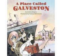 A Place Called Galveston