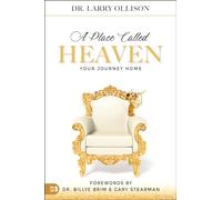 A Place Called Heaven: Your Journey Home