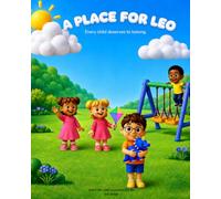 A Place For Leo: Every child deserves to belong.