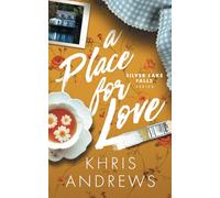 A Place for Love (Silver Lake Falls)
