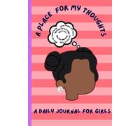 A place for my thoughts- A affirmation journal for black girls