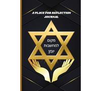 A Place for Reflection Journal: A sacred space for Jewish reflection