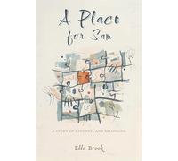 A Place for Sam: A Story of Kindness and Belonging (Diversity, Equality, and Inclusion)