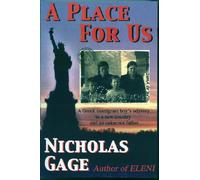 A Place for Us: A Greek Immigrant Boy's Odyssey to a New Country and an Unknown Father