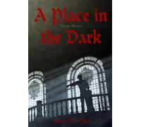 A Place in the Dark: Second Edition