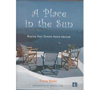 A Place in the Sun: Buying Your Dream Home Abroad