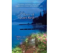 A Place of Quiet Rest: Finding Intimacy with God Through a Daily Devotional Life