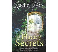A Place of Secrets: Intrigue, secrets and romance from the million-copy bestselling author of The Hidden Years