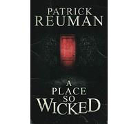 A Place So Wicked