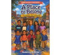 A Place to Belong: Five Families, One Community: 3