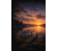 A Place to Return To: A beautifully designed lined notebook inspired by peaceful lakes, golden sunsets, and the quiet comfort of coming home.