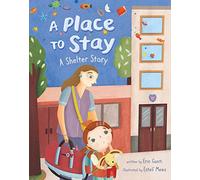 A Place to Stay: A Shelter Story