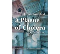 A Plague of Cholera and Other Stories