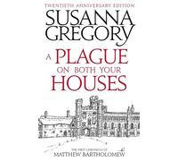 A Plague On Both Your Houses – The First Chronicle of Matthew Bartholomew