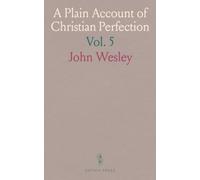 A Plain Account of Christian Perfection