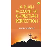 A Plain Account of Christian Perfection