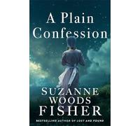 A Plain Confession: 3 (Doctor to the Amish)