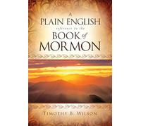 A Plain English Reference to the Book of Mormon