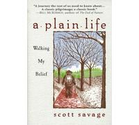A Plain Life: Walking My Belief