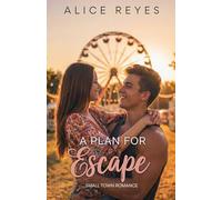 A Plan for Escape: Small Town Romance: 2 (The Mess of Love)