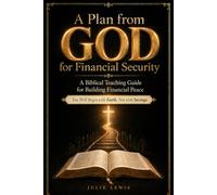 A Plan from GOD for Financial Security: A Biblical Teaching Guide for Building Financial Peace