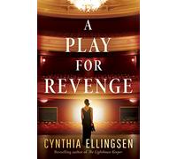 A Play for Revenge (A Starlight Cove Novel): A Novel