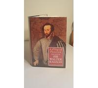 A Play Of Passion: The Life Of Sir Walter Raleigh