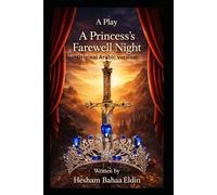 A play. Princess's Farewell Night Original Arabic version