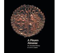 A Players Almanac: An Anecdotal History
