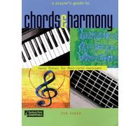A Player's Guide to Chords and Harmony: Music Theory for Real-World Musicians (Backbeat Music Essentials): 4