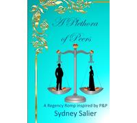 A Plethora of Peers: A Regency Romp inspired by P&P