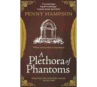 A Plethora of Phantoms (Spirited Encounters)